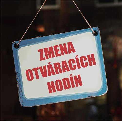 zmena otváracích hodín